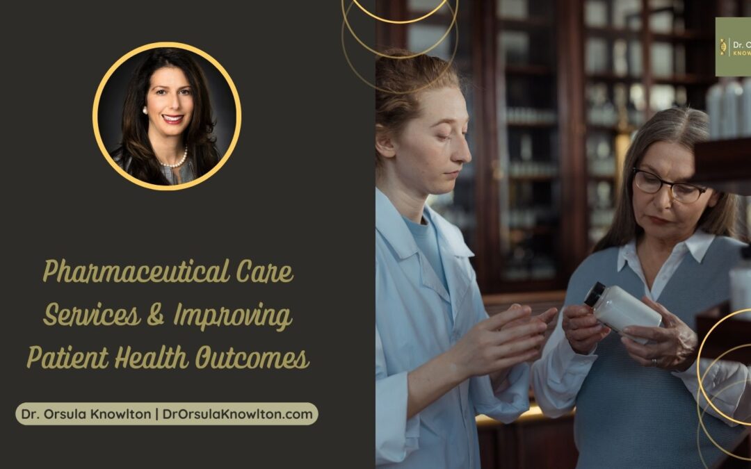 Pharmaceutical Care Services and Improving Patient Health Outcomes